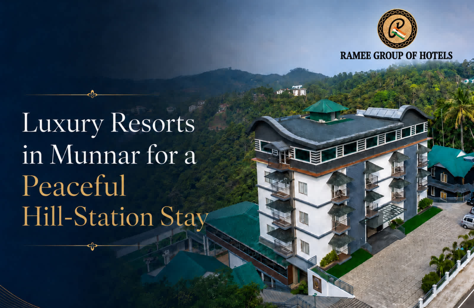 Luxury Resorts in Munnar for a Peaceful Hill-Station Stay